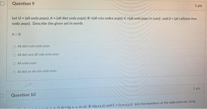  Question 9 1 pts Let U = fall soda pops); A