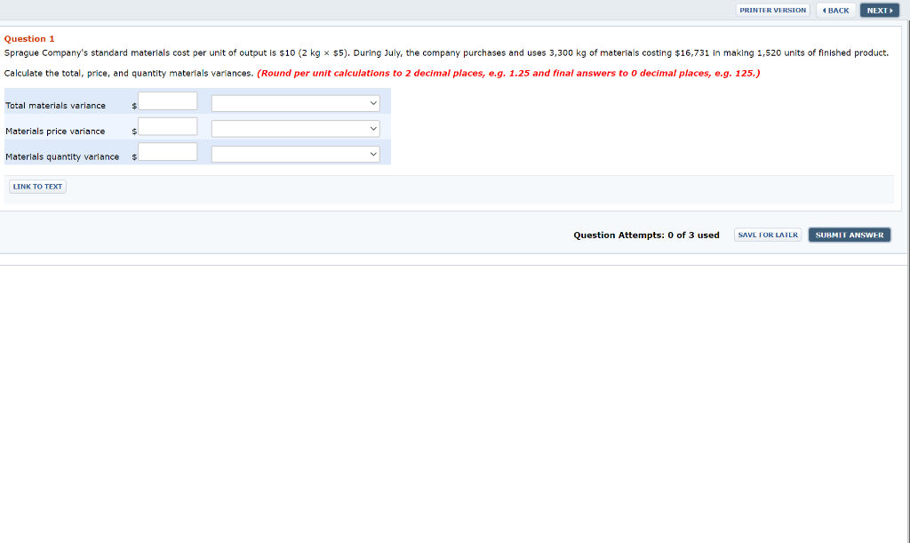  PRINTER VERSION 4 BACK NEXT Question 1 Sprague Company's standard materials