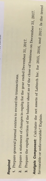 a,5,6 closing 2,3 CHECK FIGURES 2. Retained earnings, December 31, 2017 $3qq,480;
