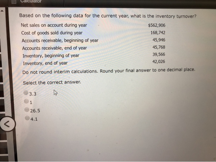  Calculator Based on the following data for the current year, what