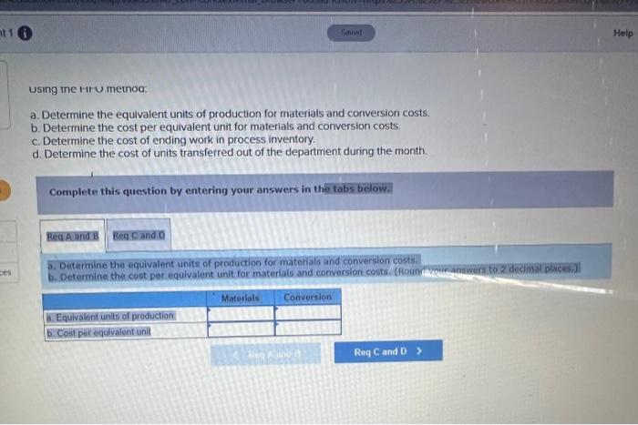 The following data concern the operations of the company's first processing department