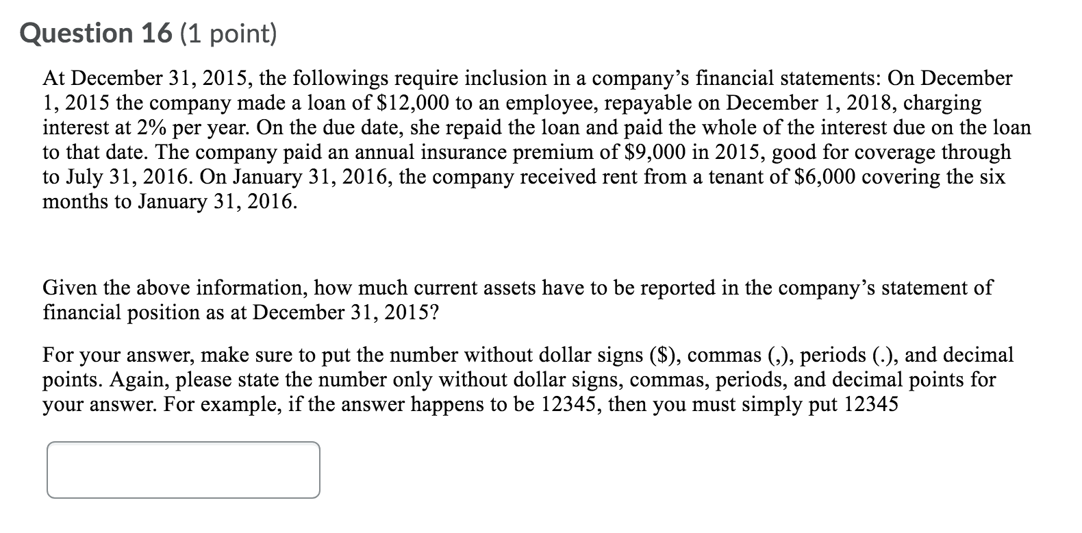 could someone explain this plz Question 16 (1 point) At December 31,