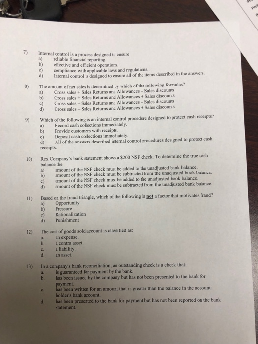  7) Internal control is a process designed to ensure a) b)
