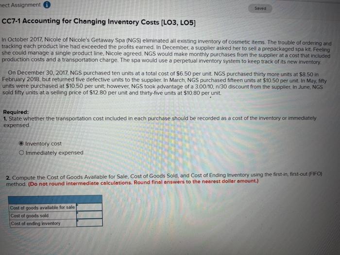  nect Assignment Saved CC7-1 Accounting for Changing Inventory Costs [LO3, LO5]