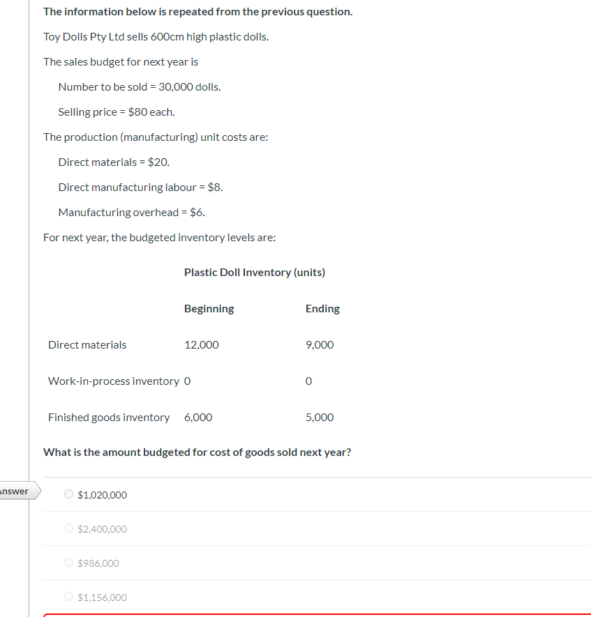 The information below is repeated from the previous question. Toy Dolls