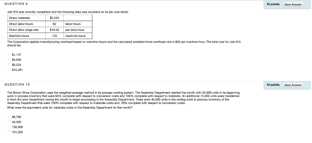  QUESTION 9 10 points Save Answer Job 910 was recently completed