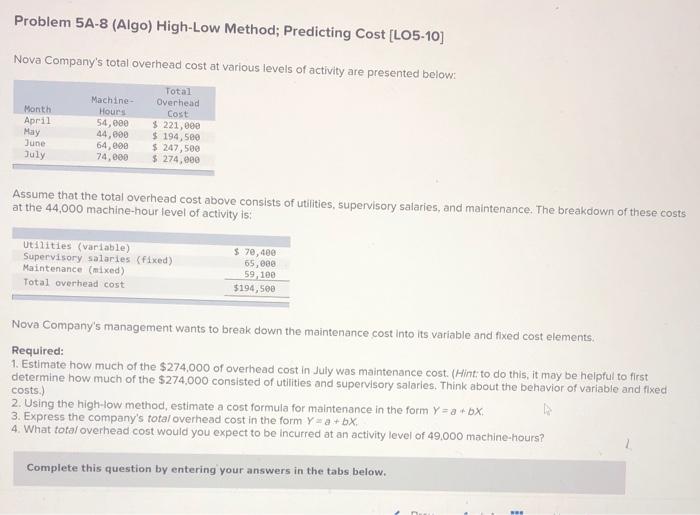  Problem 5A-8 (Algo) High-Low Method; Predicting Cost [LO5-10] Nova Company's total