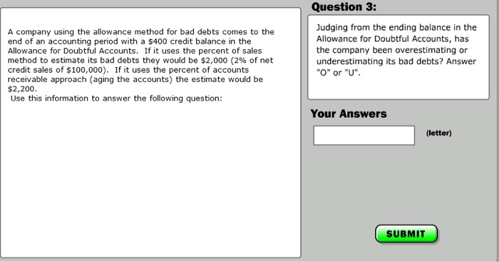 balance in the Allowance for Doubtful Accounts. If it uses the percent