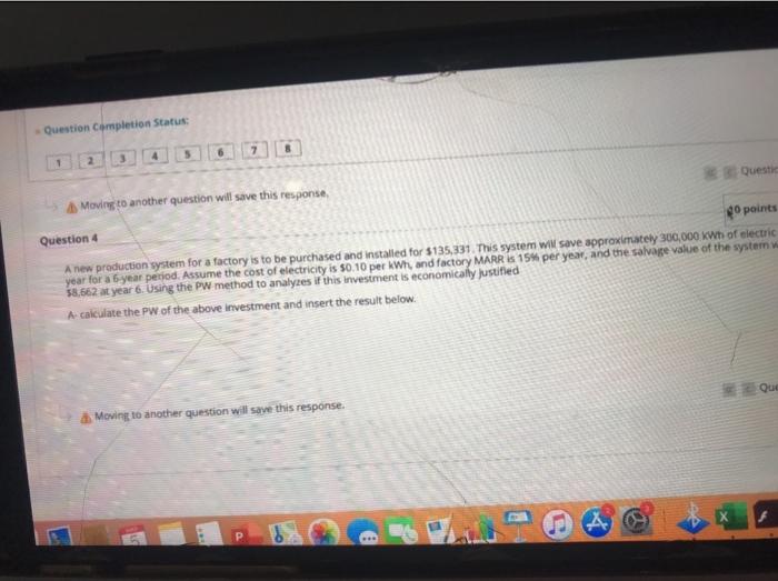  Question Completion Status: 1 Moving to another question will save this