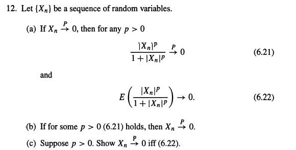  12. Let {Xn} be a sequence of random variables. (a) If