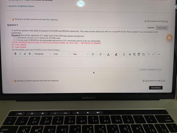  Question Completion Status: Moving to another question will save this response