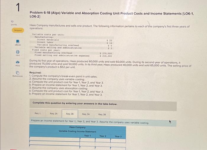  Problem 6-18 (Algo) Variable and Absorption Costing Unit Product Costs and