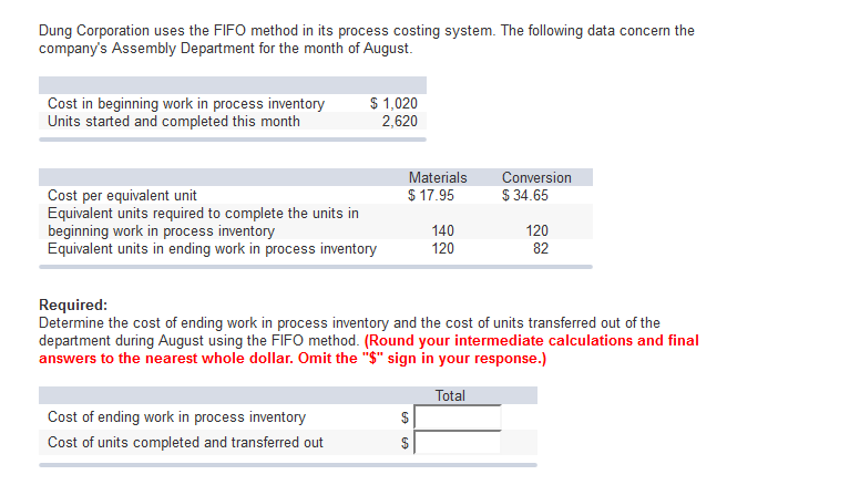 Dung Corporation uses the FIFO method in its process costing system.