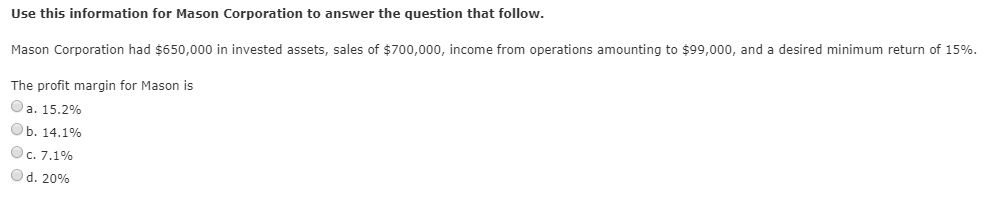 Use this information for Mason Corporation to answer the question that follow.