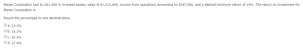 Mason Corporation had $1,194,000 in invested assets, sales of $1,238,000, income from
