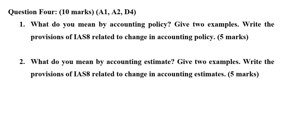  Question Four: (10 marks) (A1, A2, D4) 1. What do you