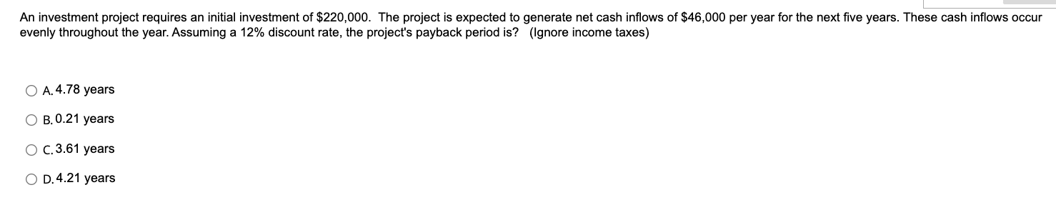 to generate net cash inflows of \\( \\$ 46,000 \\) per year