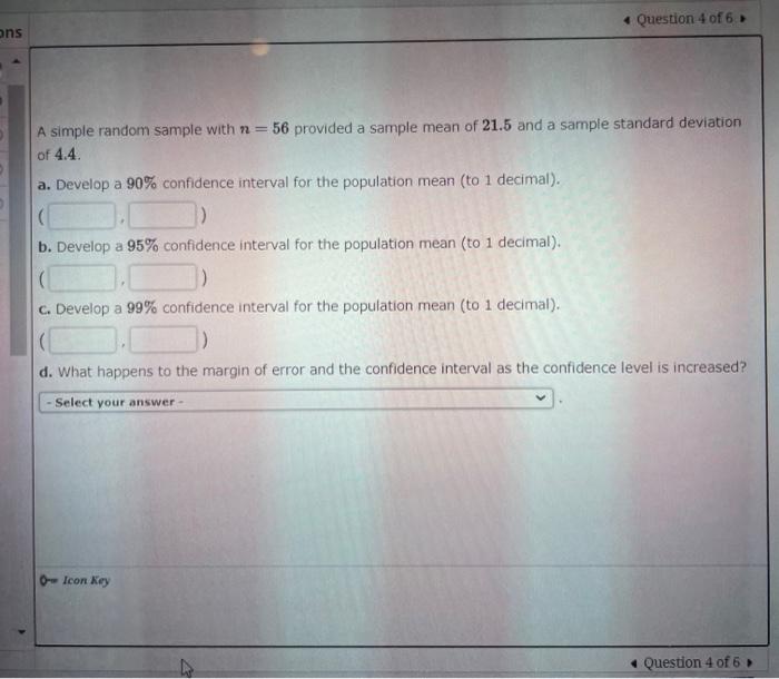  A simple random sample with n=56 provided a sample mean of