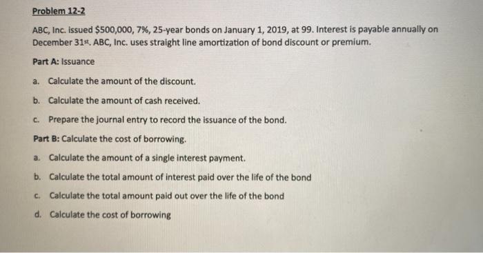 Corporation recently issued 7,500 bonds with a $1,000 face value, 5-year bonds,