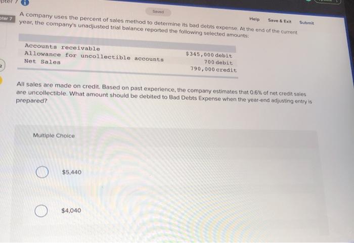  saved Help Save & Exit Submit A company uses the percent