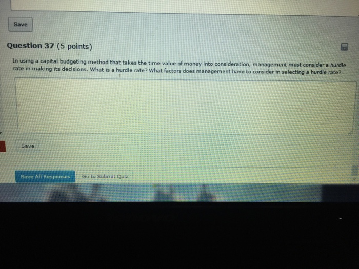  In using a capital budgeting method that takes the time value