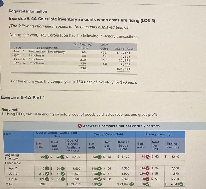  Required information Exercise 6-4A Calculate inventory amounts when costs are rising