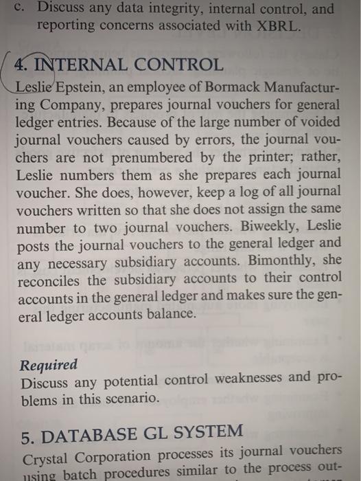  c. Discuss any data integrity, internal control, and reporting concerns associated