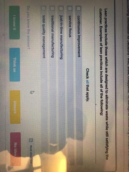  Lean practices Include those which are designed to ellminate waste while