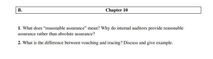  B. Chapter 10 1. What does reasonable assurance mean? Why do