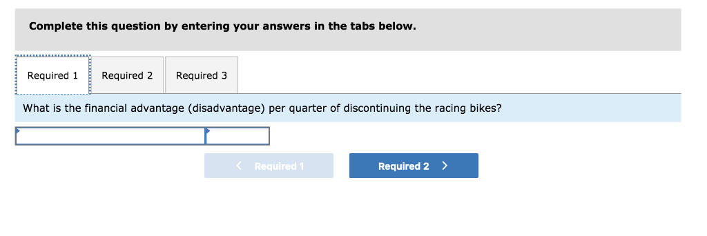 Company manufactures three types of bicycles-a dirt bike, a mountain bike, and