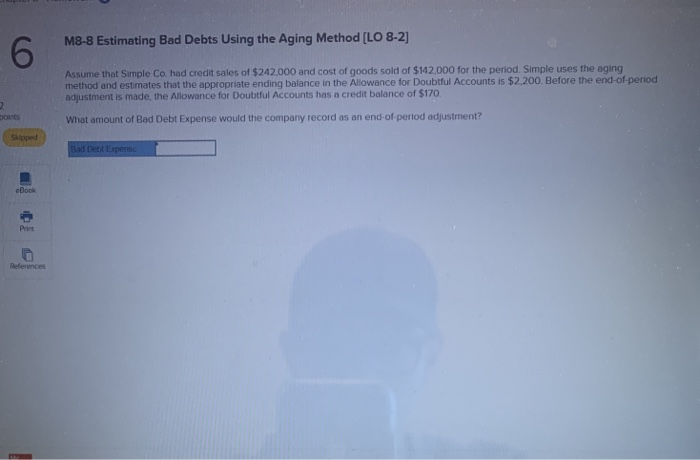  M8-8 Estimating Bad Debts Using the Aging Method [LO 8-2 6
