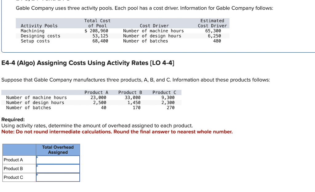  Gable Company uses three activity pools. Each pool has a cost