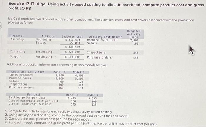  Exercise 17-17 (Algo) Using activity-based costing to allocate overhead, compute product