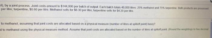 allocated based on a physical measure (number of litres at splitoff point)