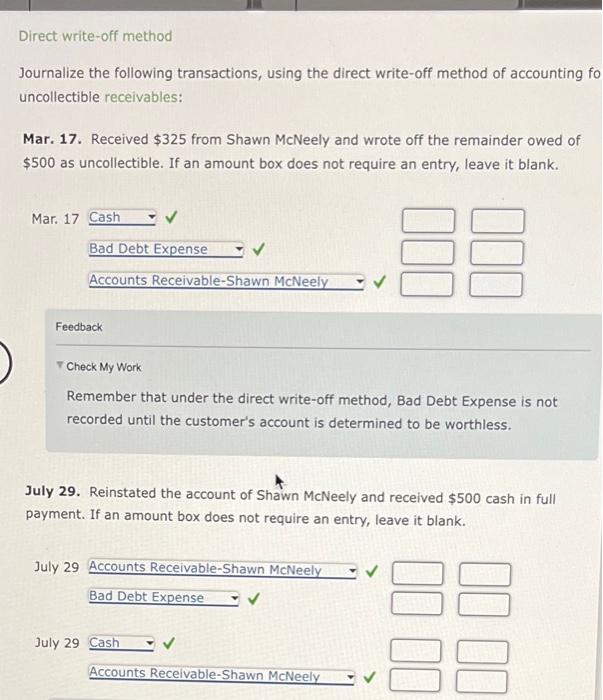  Direct write-off method Journalize the following transactions, using the direct write-off