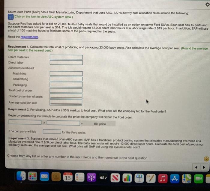 Rate $20.00 per machine hour 0.80 per part 1.00 per finished seat
