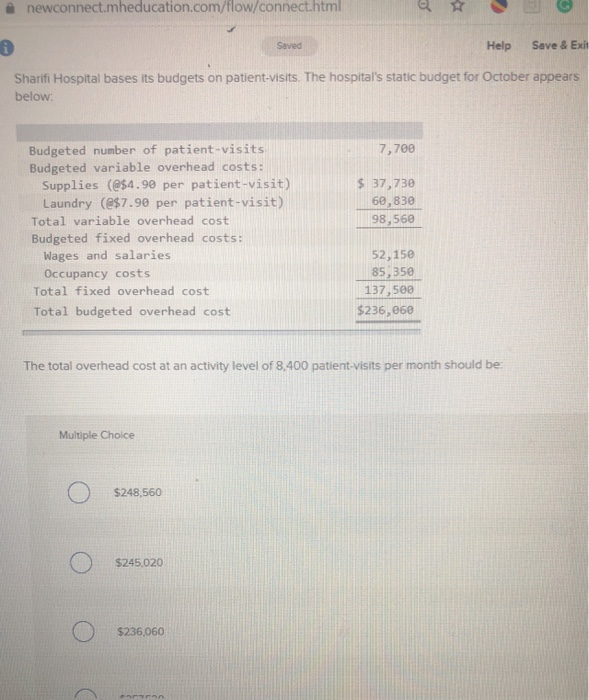  newconnect.mheducation.com/flow/connect.html Saved Help Save & Exit Sharifi Hospital bases its budgets