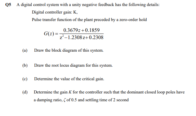otherwise, obtain the sampled unit step response of this closed loop system