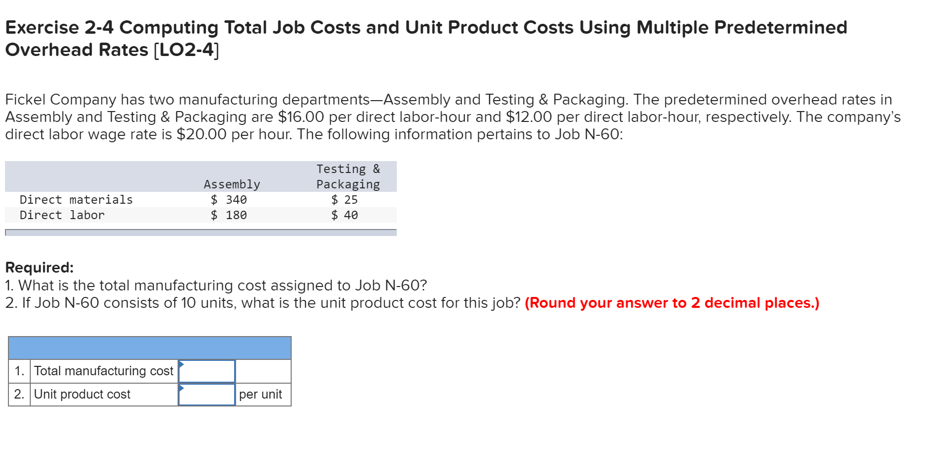 Exercise 2-4 Computing Total Job Costs and Unit Product Costs Using