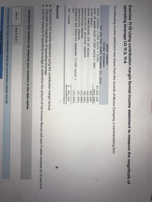  Exercise 11-15 Using contribution margin format income statement to measure the