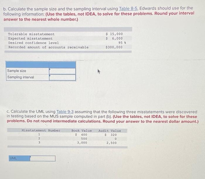  b. Calculate the sample size and the sampling interval using Table