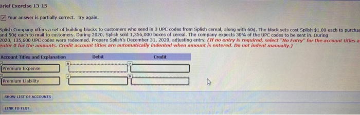  Brief Exercise 13-15 Your answer is partially correct. Try again. Splish