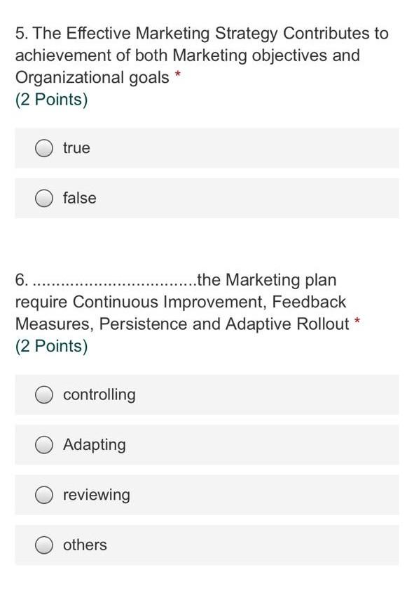 Choose the correct answer only without explanation 5. The Effective Marketing