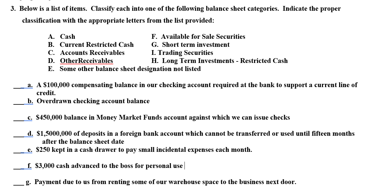  3. Below is a list of items. Classify each into one