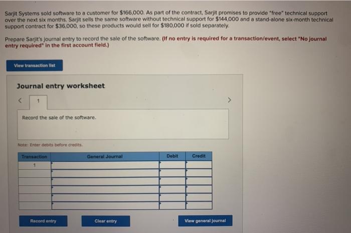  Sarjit Systems sold software to a customer for $166,000. As part