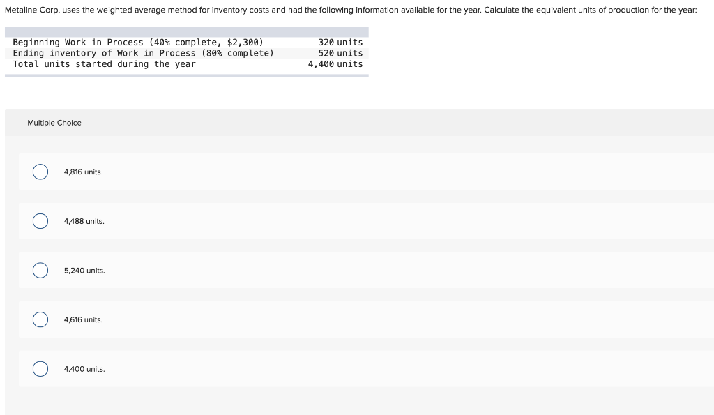  Metaline Corp. uses the weighted average method for inventory costs and