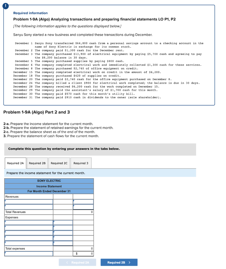  Required information Problem 1-9A (Algo) Analyzing transactions and preparing financial statements