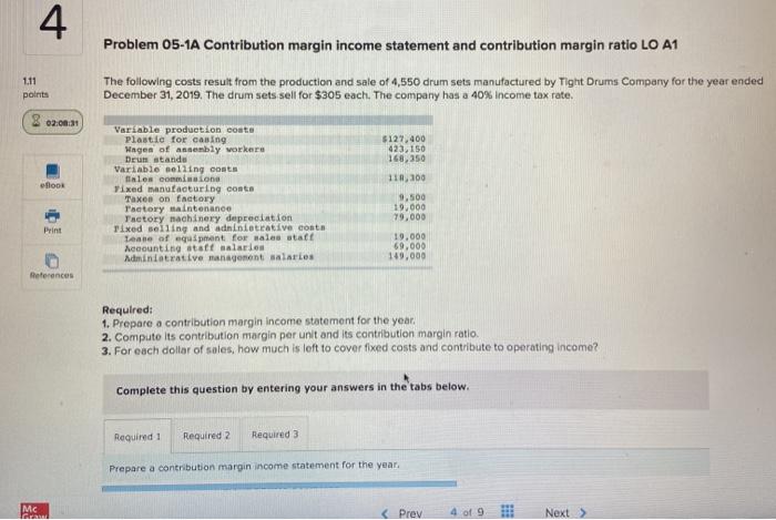  4 Problem 05-1A Contribution margin income statement and contribution margin ratio