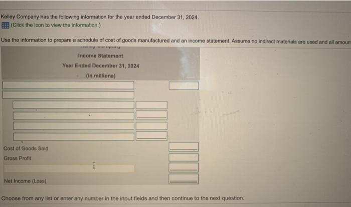 of 4 (0 completo) Kelley Company has the following information for the