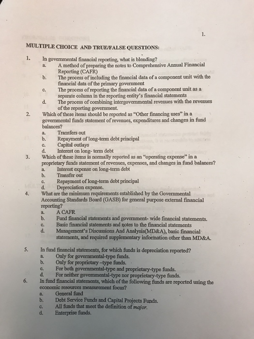 In governmental financial reporting, what is blending? a. A method of